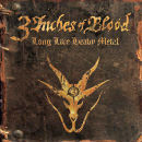 3 Inches Of Blood: Long Live Heavy Metal // Century Media