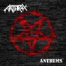 Anthrax: Anthems // Nuclear Blast