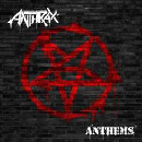 an13 Anthrax: Anthems // Nuclear Blast