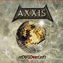 Axxis: Rediscover(Ed) // AFM Records (Avispa Music)