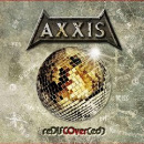 axxis12 Axxis: Rediscover(Ed) // AFM Records (Avispa Music)