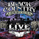bcclive Black Country Communion: Live Over Europe // Mascot Records