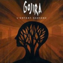 Gojira: L’enfant Sauvage // RoadRunner Records (Warner Music)