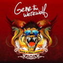 gwere Gene the Werewolf: Rock N’Roll Animal // Frontiers Records