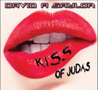 saylor David A Saylor: Kiss Of Judas // (AOR BOULEVARD RECORDS)