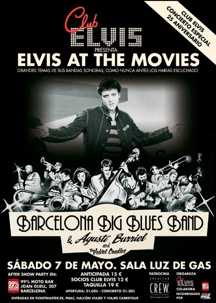 Elvis At The Movies:  Barcelona Big Blues Band & Agustí Burriel And Velvet Candles este fin de semana