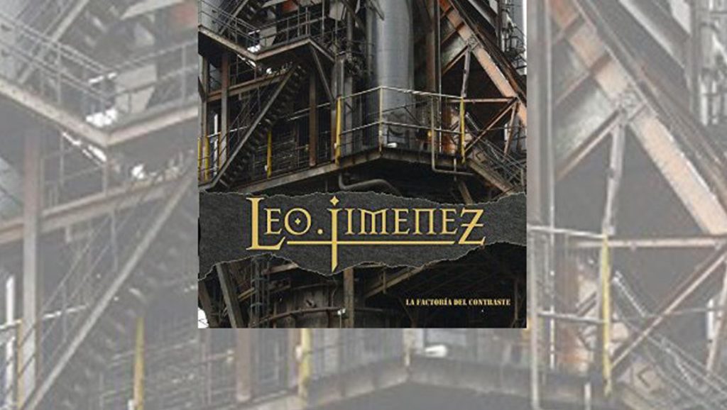 Leo Jimenez: La Factoria Del Contraste // Rock Estatal Records