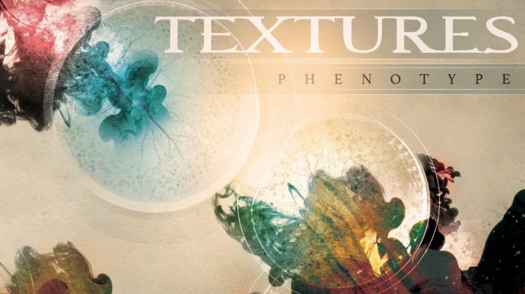 Textures: Phenotype // Nuclear Blast