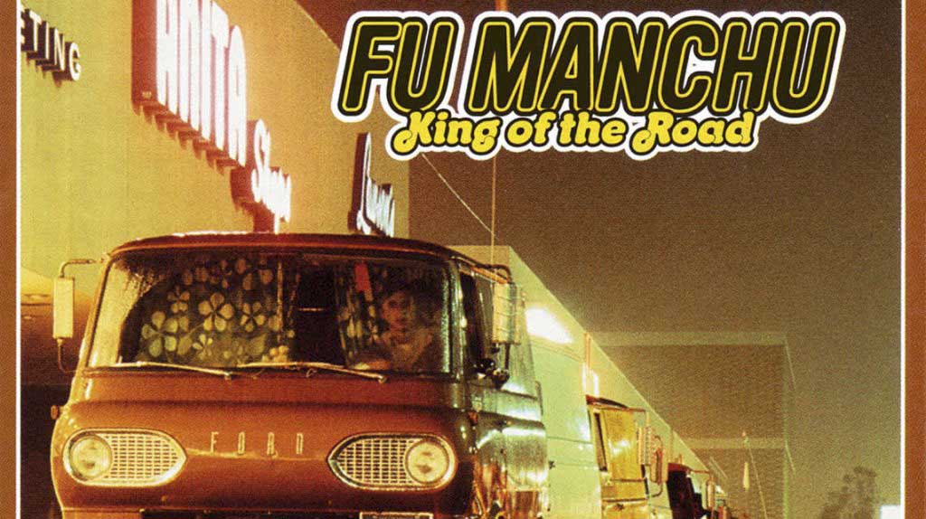 Fu Manchu: King of the Road // Mammoth Records