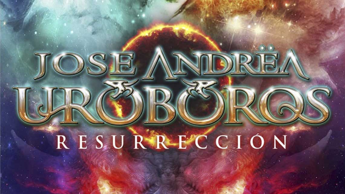 Jose Andrëa Uróboros: Resurreción // Rock Estatal Records