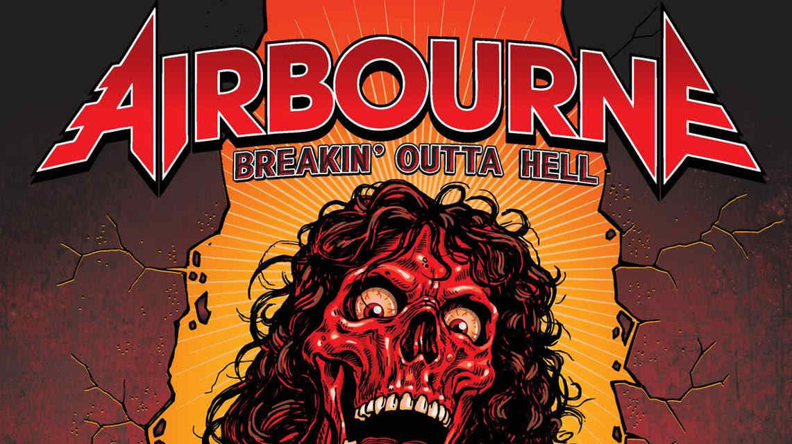 Airbourne: Breakin’ Outta Hell // Spinefarm Records
