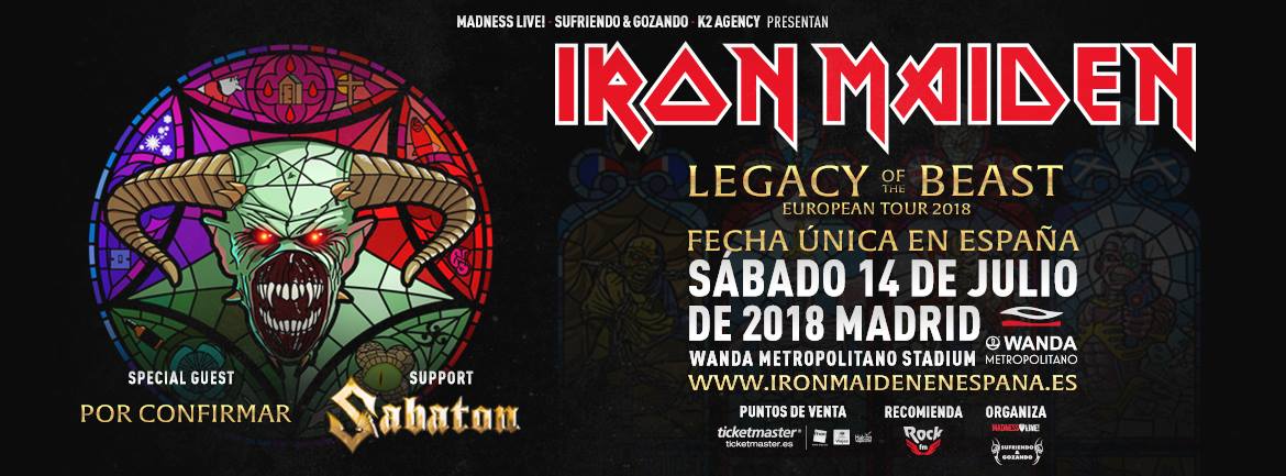 Iron Maiden Fecha única en España · Sábado 14 de Julio 2018 Estadio Wanda Metropolitano (Madrid)
