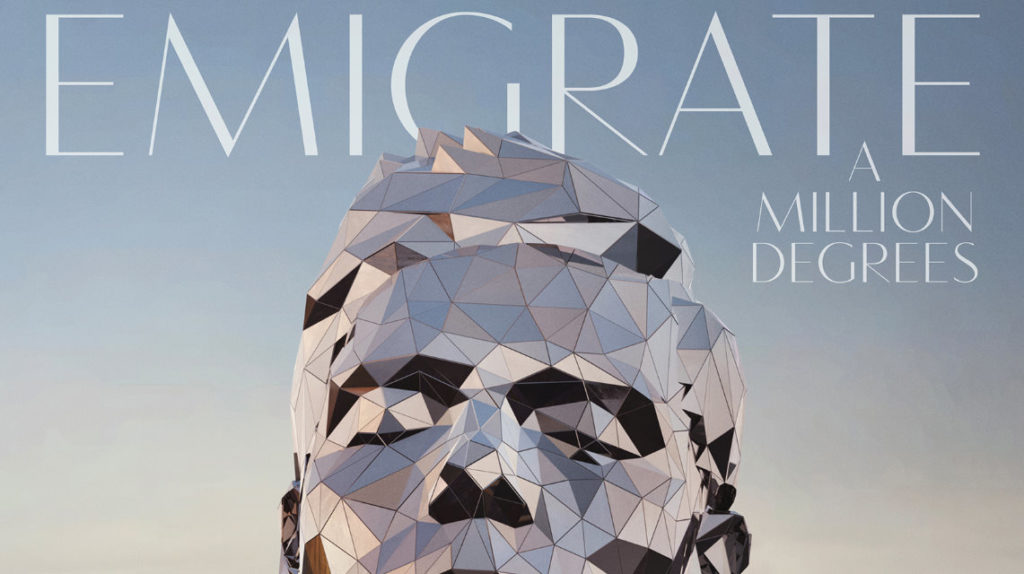 Emigrate: A million Degrees // Vertigo Berlin