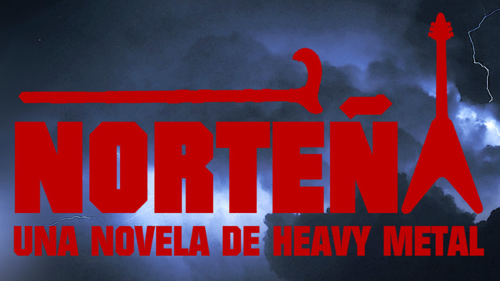 Norteña, una novela de heavy metal – Darío Méndez // Ediciones Ende