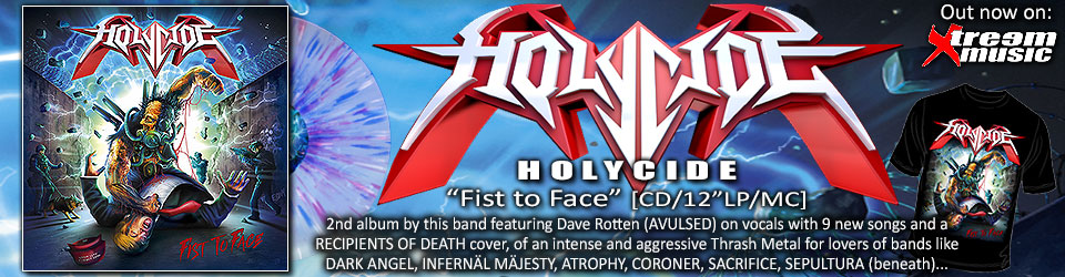 Holycide: Fist to face // Xtreem Music