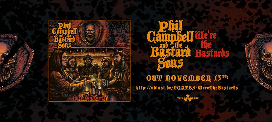 Phil Campbell and The Bastard Sons: We’re the Bastards // Nuclear Blast Records
