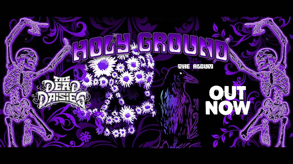 The Dead Daisies: Holy Ground // Steamhammer (SPV)