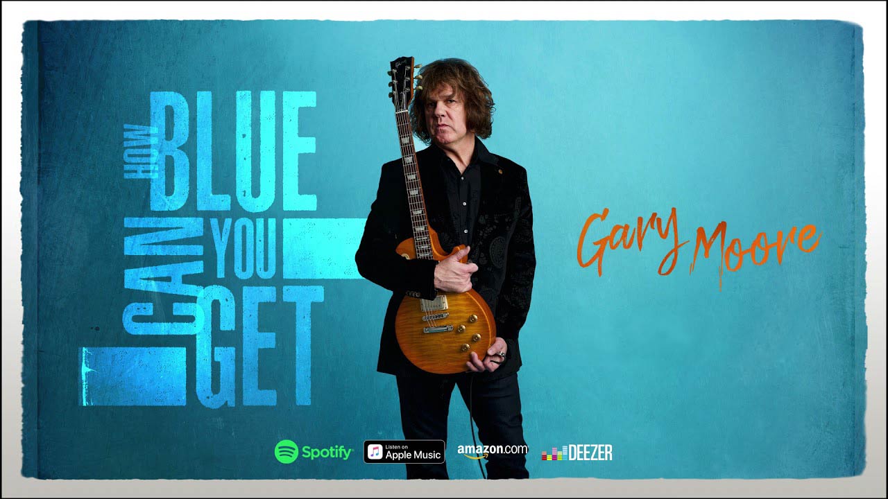 Gary Moore: How Blue Can You Get // Mascot Records - Provogue