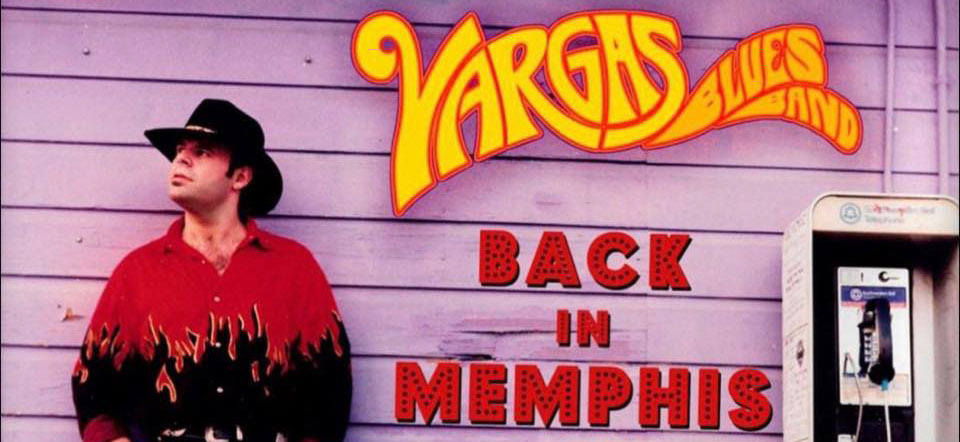 Vargas Blues Band: Back in Memphis // Peermusic