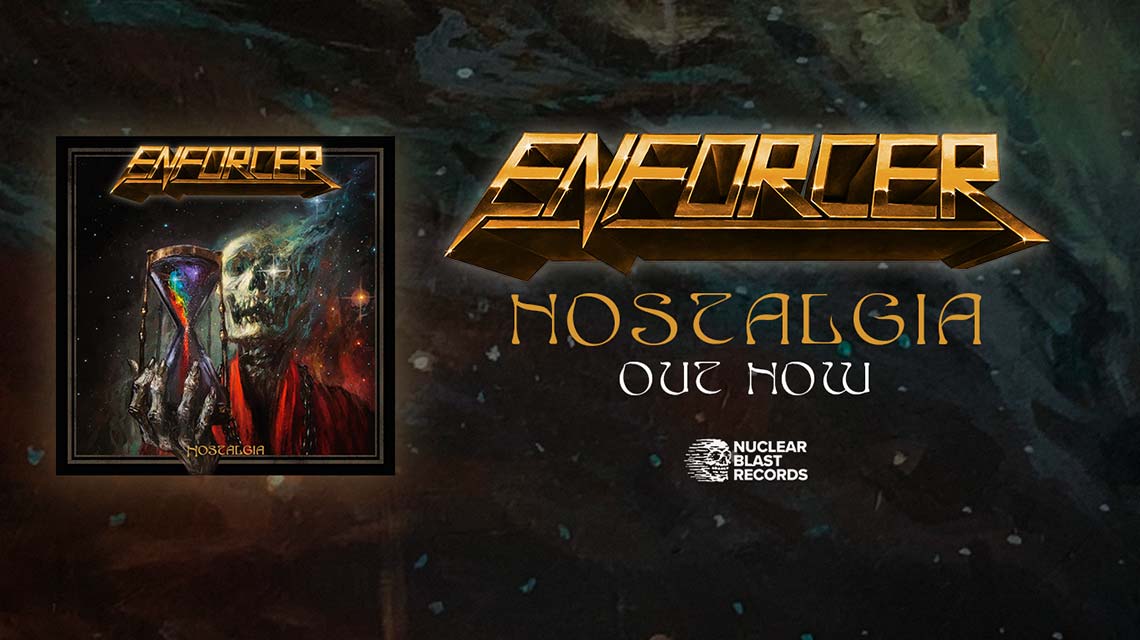 Enforcer: Nostalgia // Nuclear Blast Records