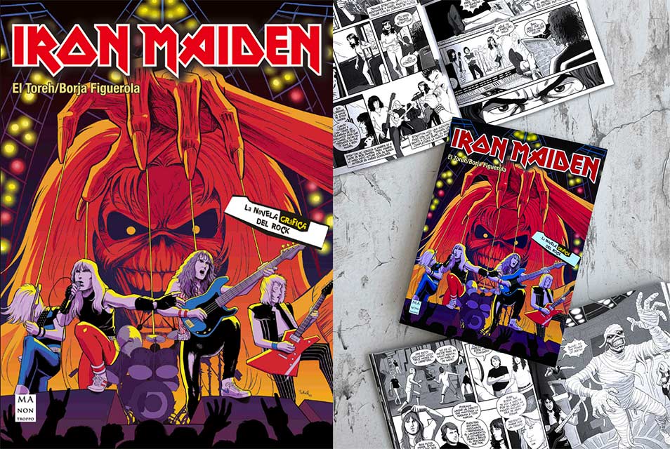La Novela Gráfica del rock: Iron Maiden. El Toreh y Borja Figuerola. Editorial Ma Non Troppo.Redbook Ediciones